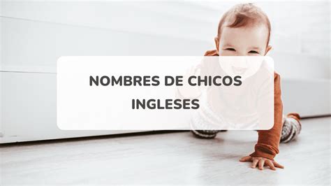 nombres ingleses de hombre|Lista de 559 Nombres ingleses 